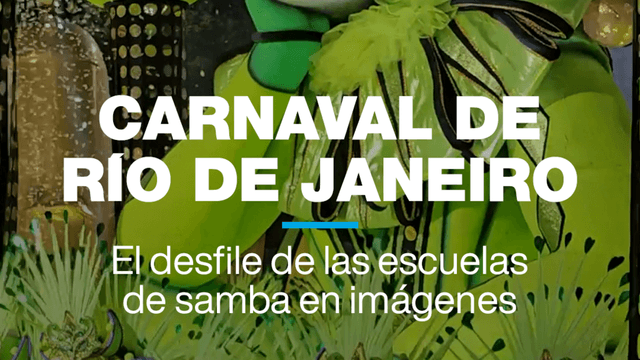Carnaval de Río de Janeiro: así se vivió el desfile de las escuelas de samba