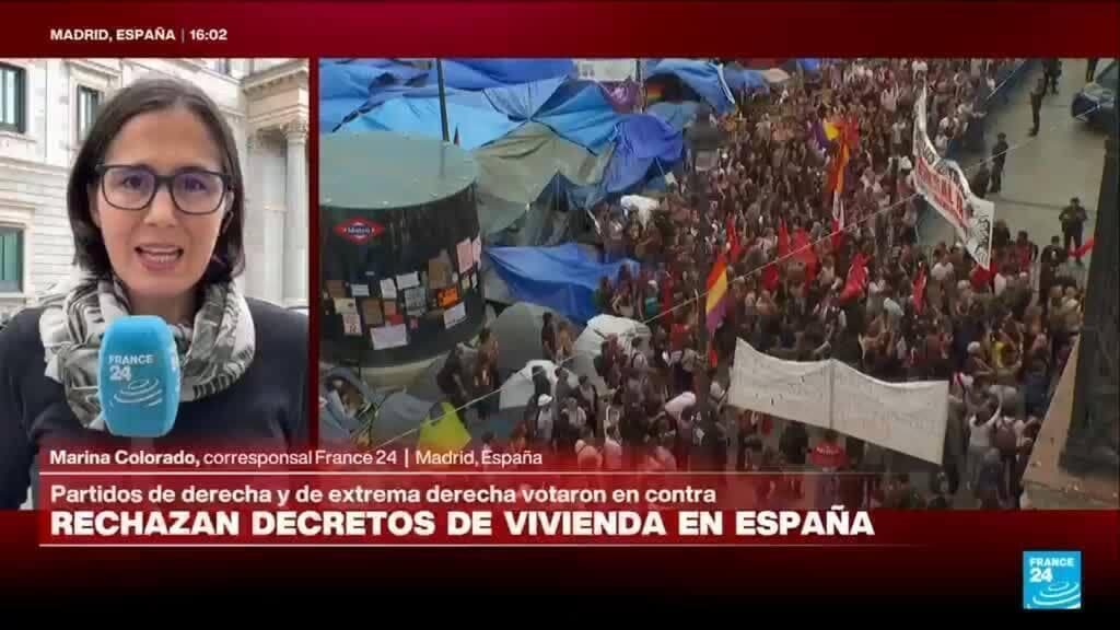 Congreso de España rechaza decretos-ley de vivienda; españoles protestan contra la decisión