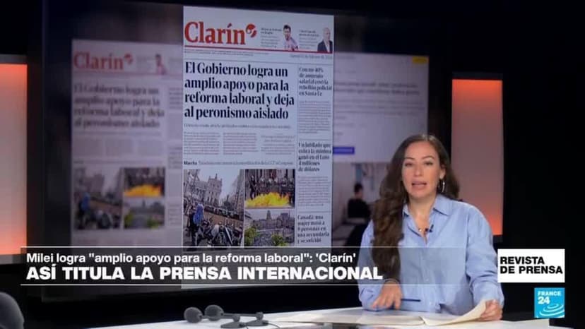 El Gobierno de Milei "logra un amplio apoyo para la reforma laboral": 'Clarín'