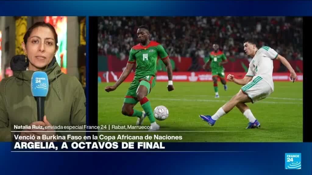 Informe desde Rabat: Argelia vence a Burkina Faso y clasifica a octavos de final