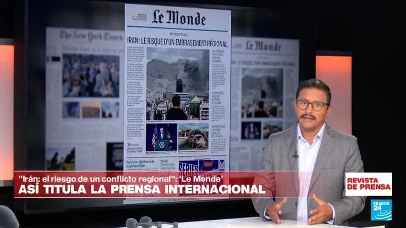 "Irán: el riesgo de un conflicto regional": 'Le Monde'