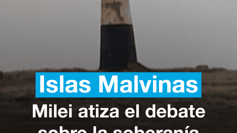 Islas Malvinas: Milei atiza el debate sobre la soberanía del archipiélago