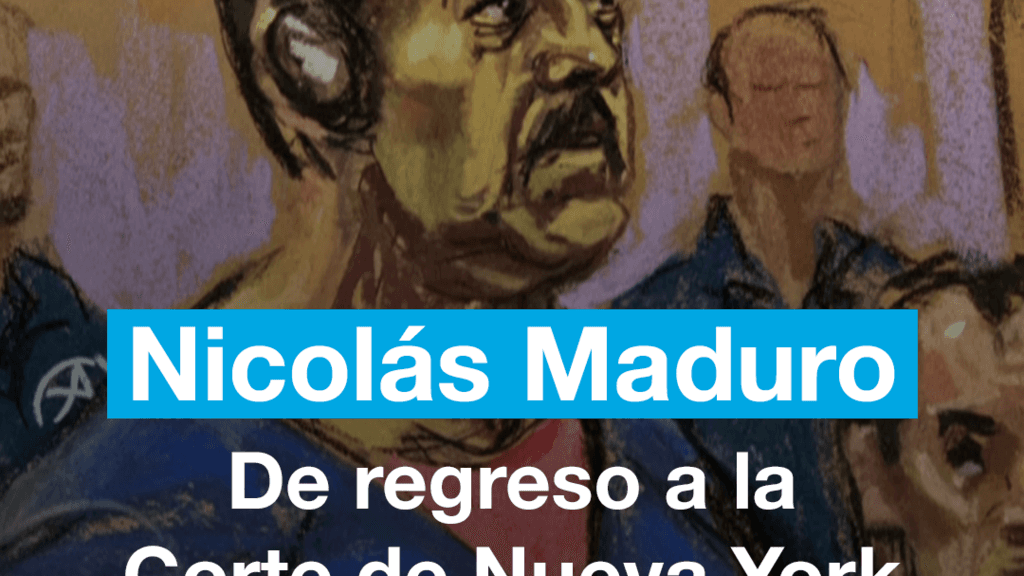 Nicolás Maduro, de regreso a la Corte de Nueva York