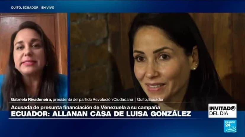 ¿Por qué la Policía ecuatoriana allanó la residencia de la excandidata presidencia Luisa González?